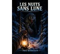 LES NUITS SANS LUNE: Hiver 1974. La neige a refermé le col au-dessus de Hollow Creek, un hameau perdu dans les Rocheuses du Montana. Cette année-là, ce n'est pas le froid qui tue.