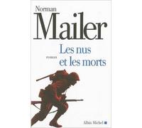 Les Nus et les Morts de Norman Mailer,André Maurois (Préface),Jean Malaquais (Traduction) ( 12 décembre 2007 )