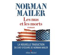 Les Nus et les morts (Edition 2024) Nouvelle traduction - Norman Mailer - Albin Michel - broché - Roman