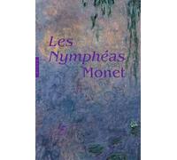 Les Nymphéas De Claude Monet
