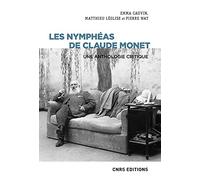 Les Nymphéas de Claude Monet - Une anthologie critique