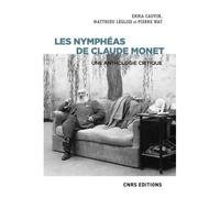 Les Nymphéas De Claude Monet - Une Anthologie Critique