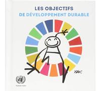 Les Objectifs De Développement Durable: Illustré Par Yacine aït Kaci (YAK)