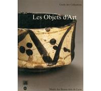 Les Objets d'art : guide des collections