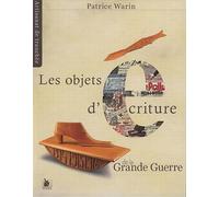 Les objets d'écriture de la Grande Guerre