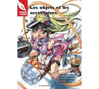Les objets et les accessoires Désign et utilisation des éléments du décor - Hikaru Hayashi - Euromanga - broché - Guide