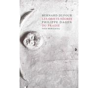 Les objets-nègres du Pradié - Bernard Dufour - Fata Morgana - broché - Essai