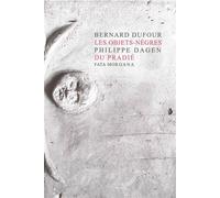 Les objets-nègres du Pradié - Bernard Dufour - Fata Morgana - broché - Essai