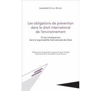 Les obligations de prévention dans le droit international de l'environnement Et ses conséquences dans la responsabilité internationale des États - Leonardo Estrela Borges - L'harmattan - broché - Etud