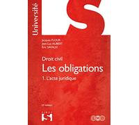 Les obligations: Tome1, L'acte juridique