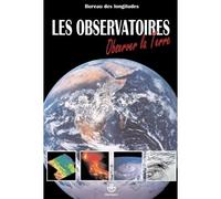 Les observatoires Observer la terre - Bureau des Longitudes - Hermann - broché - Guide