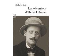 Les Obsessions D'henri Lehman