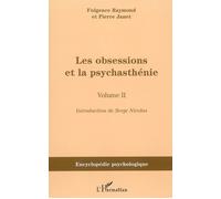 Les obsessions et la psychasthénie Volume II - Fulgence Raymond - L'harmattan - broché - Essai
