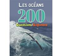 Les océans 200 questions/réponses - Collectif - Piccolia - cartonné - Document jeunesse