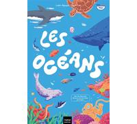 Les Océans - Loan Nguyen Thanh Lan - Hatier Jeunesse - cartonné - Document jeunesse