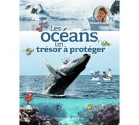 Les océans, un trésor à protéger