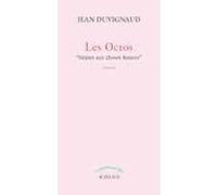 Les Octos Jean Duvignaud (Auteur)