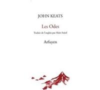 Les Odes John Keats (Auteur), Alain Suied (Traduction)