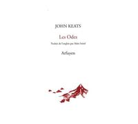 Les Odes Suivi de La Belle Dame sans Merci et de La Vigile de la Sainte-Agnès - John Keats - Arfuyen - broché - Poésie