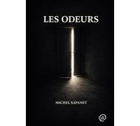 Les Odeurs: Récit d'un médecin légiste