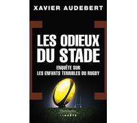 Les Odieux du stade Xavier Audebert (Auteur)