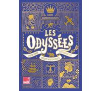 Les Odyssées - Aventures, récits historiques, découvertes