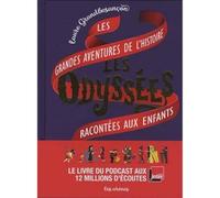 Collectif – Les Odyssées – Les grandes aventures de l'histoire racontées aux enfants