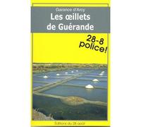 Les oeillets de Guérande - Garance d' Arcy - 28 Aout Eds Du - broché - Roman