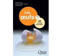 Les oeufs 60 clés pour comprendre - Florence Baron - Quae - broché - Guide