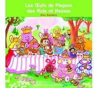 LES OEUFS DE PAQUES DES ROIS ET REINES