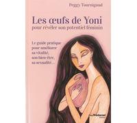 Les oeufs de Yoni pour révéler son potentiel féminin