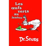 Les Oeufs Verts au Jambon / Green Eggs and Ham