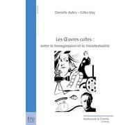 Les oeuvres cultes : entre la transgression et la transtextualité