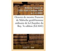 Les oeuvres de messire Francois de Maherbe gentil-homme ordinaire de la Chambre du Roy. 3e edition - François de Malherbe - Hachette Bnf - broché - Livre