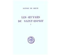 Les Oeuvres Du Saint Esprit - Tome 1, Livres 1 Et 2, Edition Bilingue Francais-Latin
