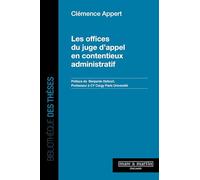 Les offices du juge d'appel en contentieux administratif