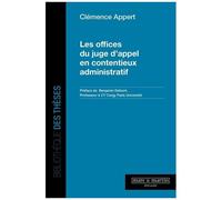 Les Offices Du Juge D'appel En Contentieux Administratif