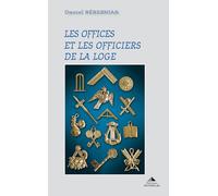 Les offices et les officiers de la loge