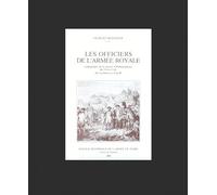 Les officiers de l'armée royale combattants de la guerre d'Indépendance des Etats-Unis