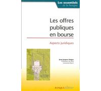 Les offres publiques en bourse Aspects juridiques - Jean-Jacques Daigre - Revue Banque - broché - Scolaire / Universitaire