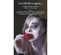 Les Ogm et Après .....