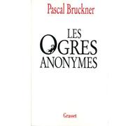 Les Ogres Anonymes - Suivi De L'effaceur - Deux Contes
