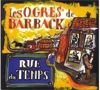 Les Ogres De Barback - Rue du temps [Import anglais]
