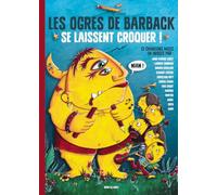 Collectif – Les Ogres de Barback se laissent croquer ! – Broché, bande dessinée (2025)