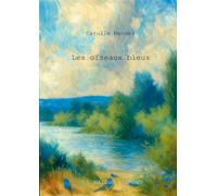 Les oiseaux bleus - Catulle Mendes - Orbita Media - broché - Poésie
