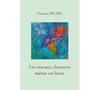 Les oiseaux chantent même en hiver