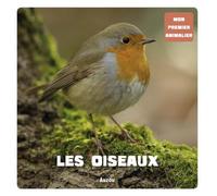 Les oiseaux (Coll. Mon premier animalier)