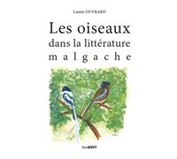 Les oiseaux dans la litterature malgache - Louise Ouvrard - Komedit - broché - Essai