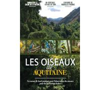 Les Oiseaux de Aquitaine: Un Carnet D'observation Des Oiseaux Simple Et Convivial Pour Les Ornithologues Français Et Les Amoureux De La Nature. | Documentez Vos Propres Rencontres Quotidiennes