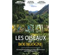 Les Oiseaux de Bourgogne: Un Carnet D'observation Des Oiseaux Simple Et Convivial Pour Les Ornithologues Français Et Les Amoureux De La Nature. | Documentez Vos Propres Rencontres Quotidiennes